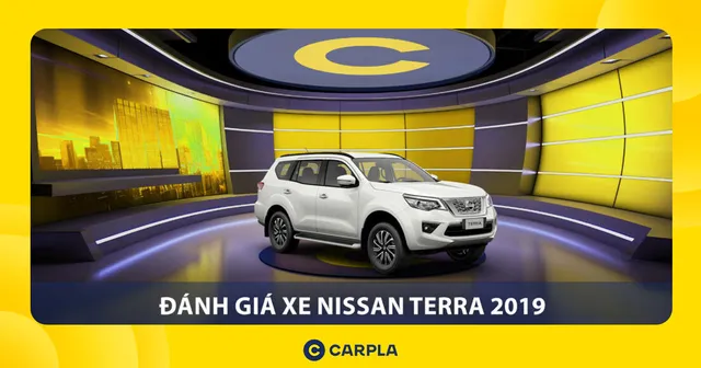 Nissan Terra 2019: Bảng giá, Thông số & Đánh giá chi tiết
