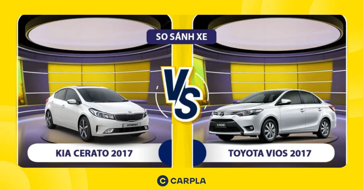 Toyota Vios 2017 hay Kia Cerato 2017: Nên chọn xe Nhật hay Hàn?